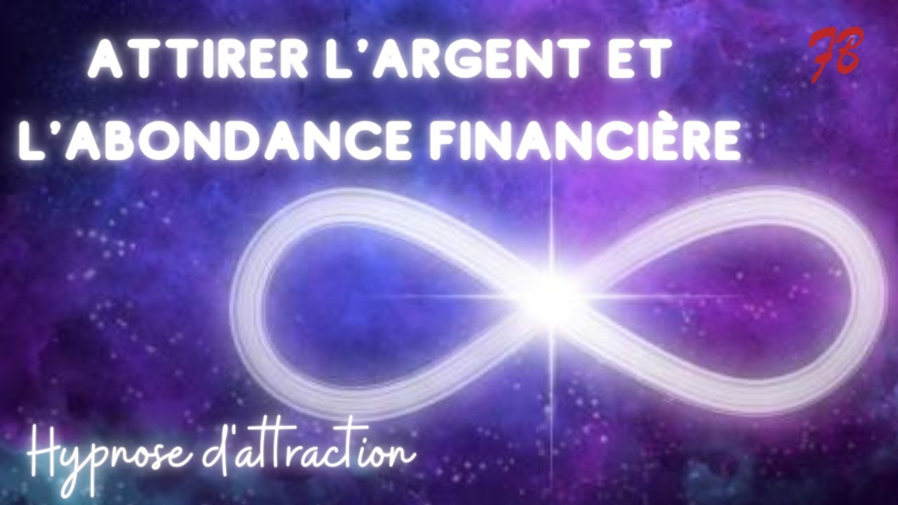 Hypnose pour attirer l'argent et l'abondance financière