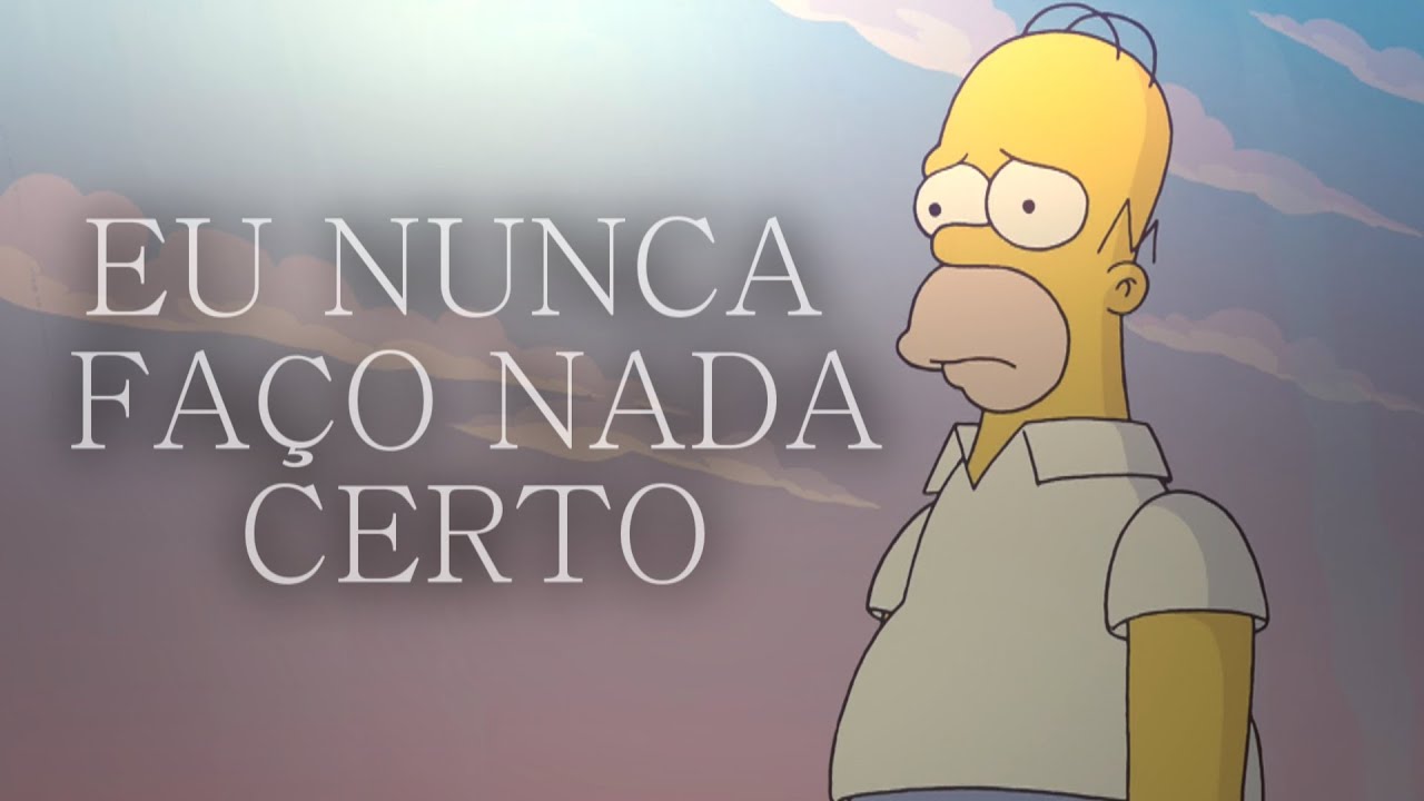 ME DÊ MAIS UMA CHANCE | (Edit) Os Simpsons