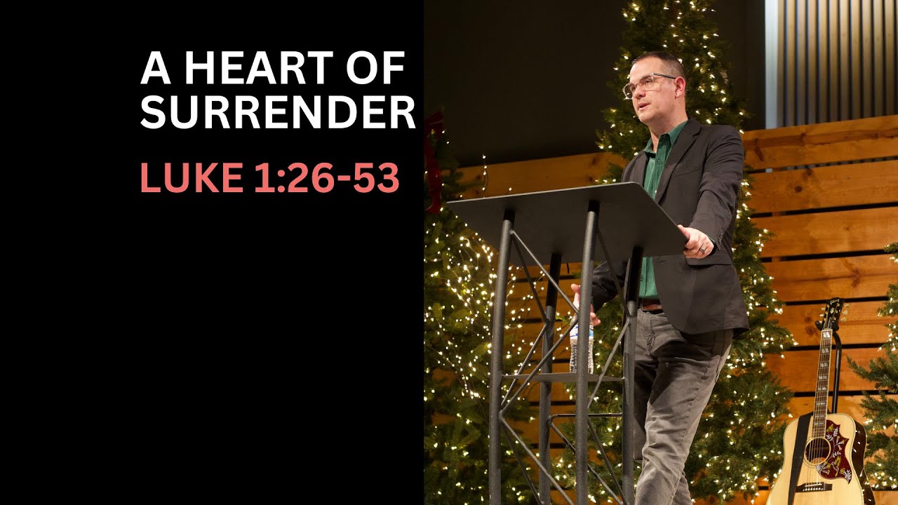 A Heart of Surrender (Luke 1:26-53) Pastor Chris Kirish | Renovate Church