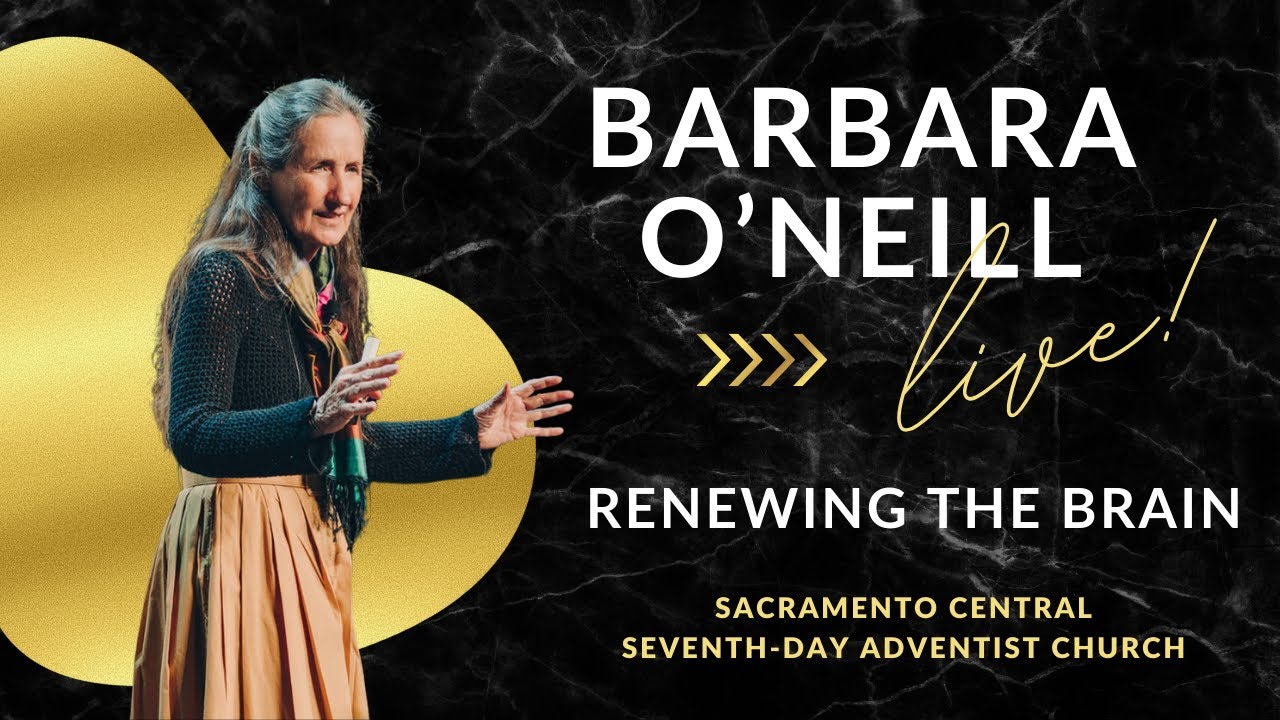 Barbara O’Neill Live! – Renewing The Brain