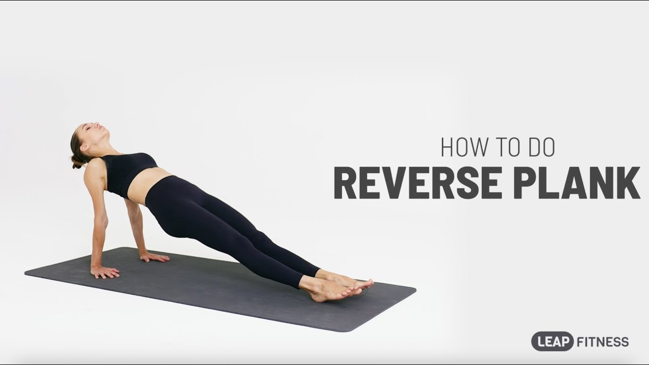 How to Do: REVERSE PLANK