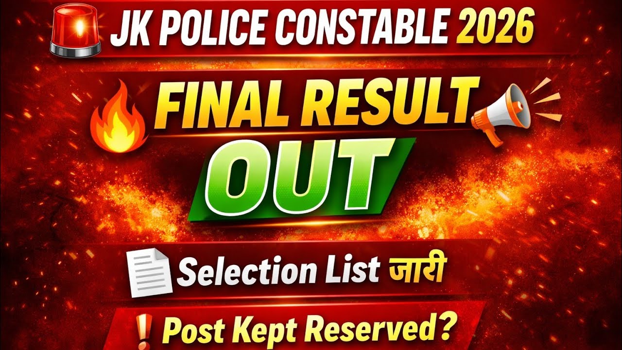 JK Police Constable 2026 Final Result Out 🔥 | Selection List जारी | Post Kept Reserved?