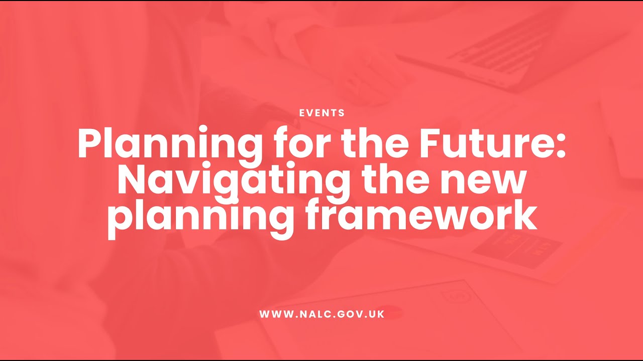 Planning for the Future: Navigating the new planning framework