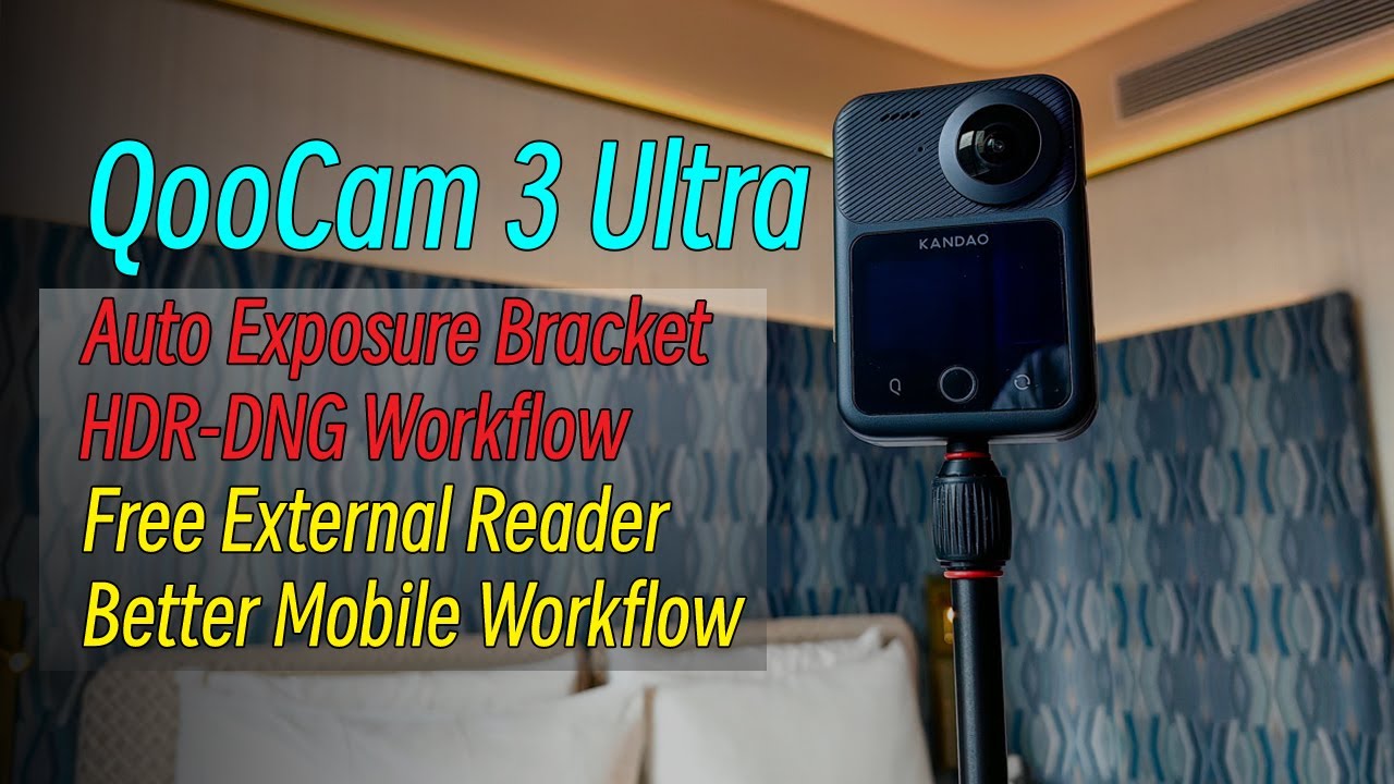 AEB shooting and HDR-DNG Workflow Revealed, Unlock the Ultimate QooCam 3 Ultra Image Quality