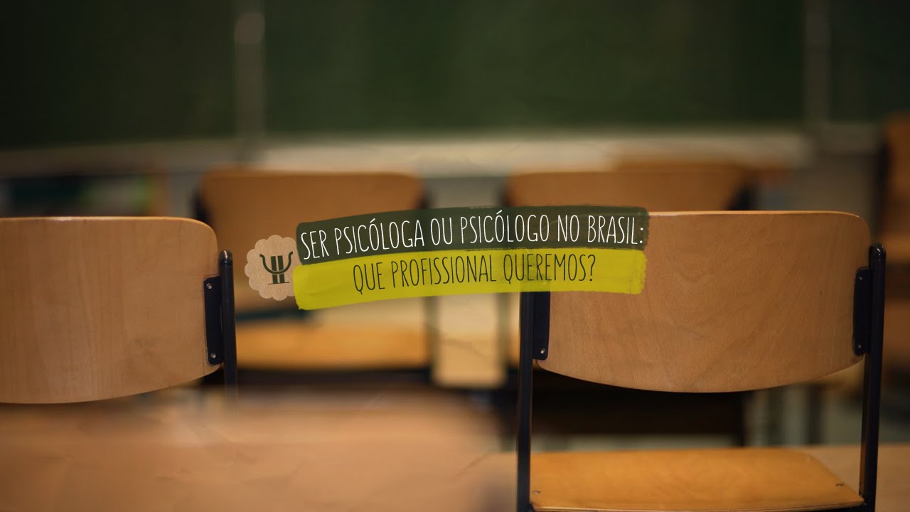 Ser Psic&oacute;loga ou Psic&oacute;logo no Brasil: Que Profissional Queremos?