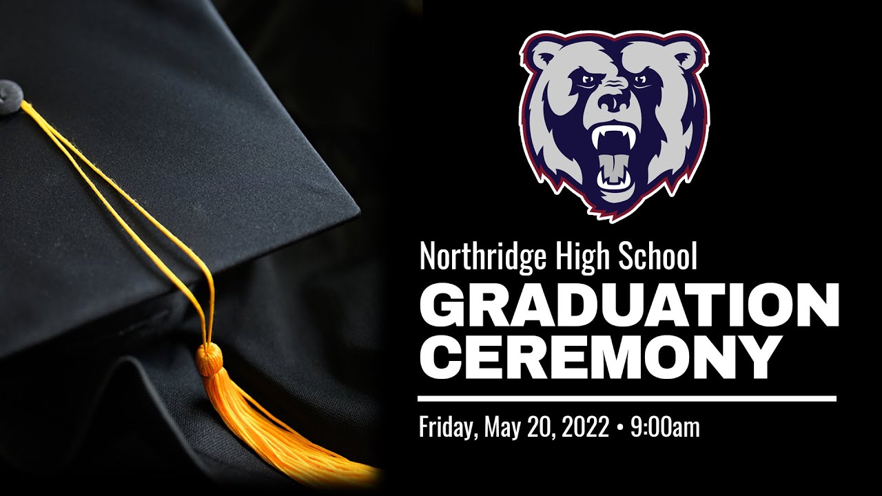 Northridge High School Graduation May 20, 2022 Greeley Evans School District 6