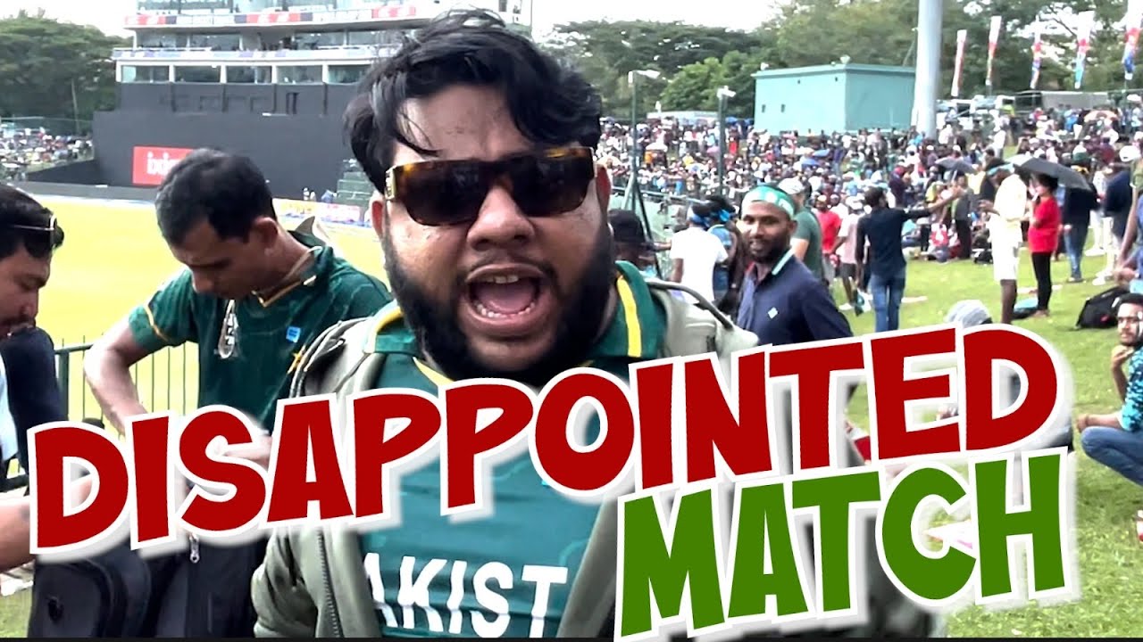 DISAPPOINTED MATCH !!