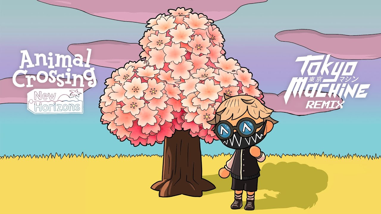 Animal Crossing: New Horizons (TOKYO MACHINE Remix)