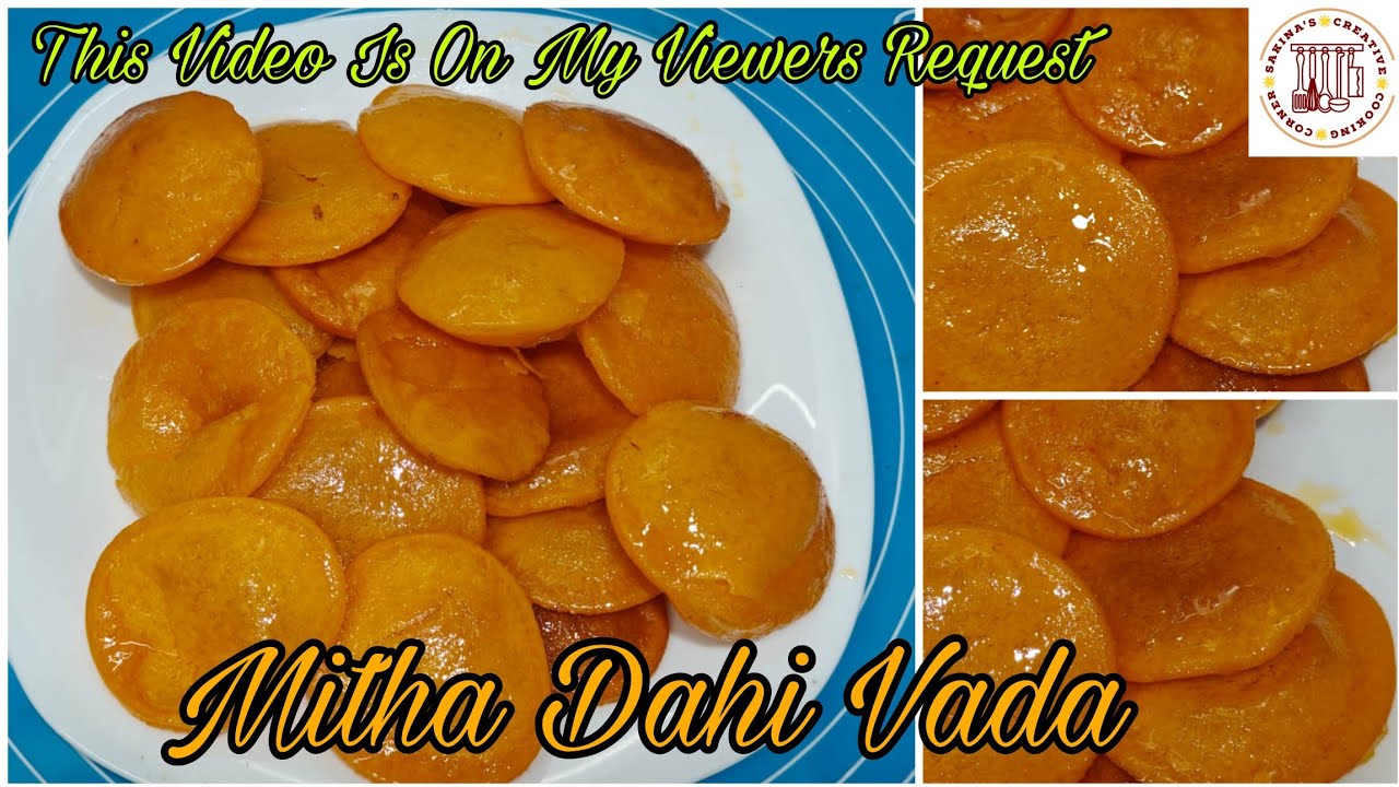 Mitha Dahi Vada Recipe | Sweet Dahi Vada | Dawoodi Bohra Style (Is Tarah Kabhi Nahi Banaya Hoga)