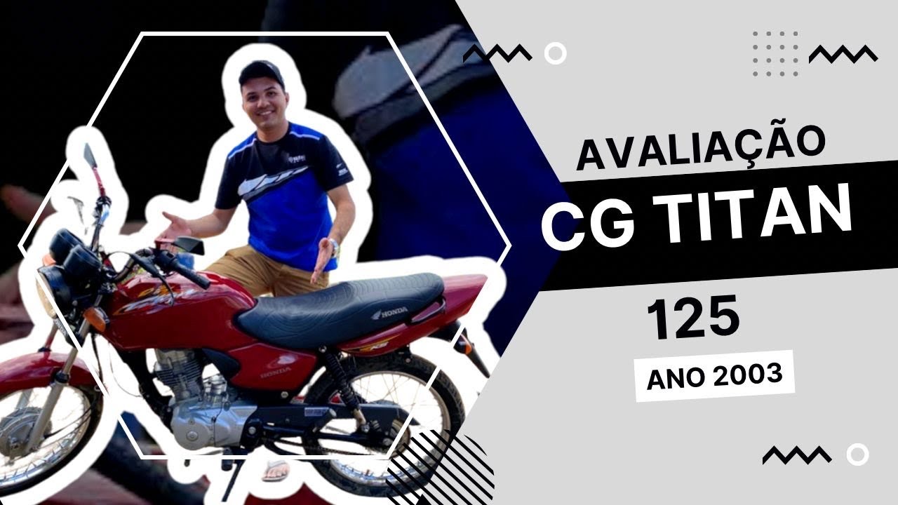 AVALIAÇÃO CG 125 Titan ano 2003