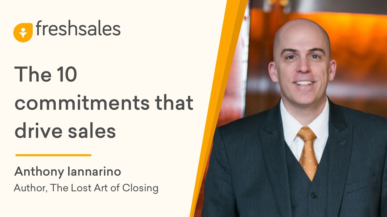 Anthony Iannarino: The 10 commitments that drive sales