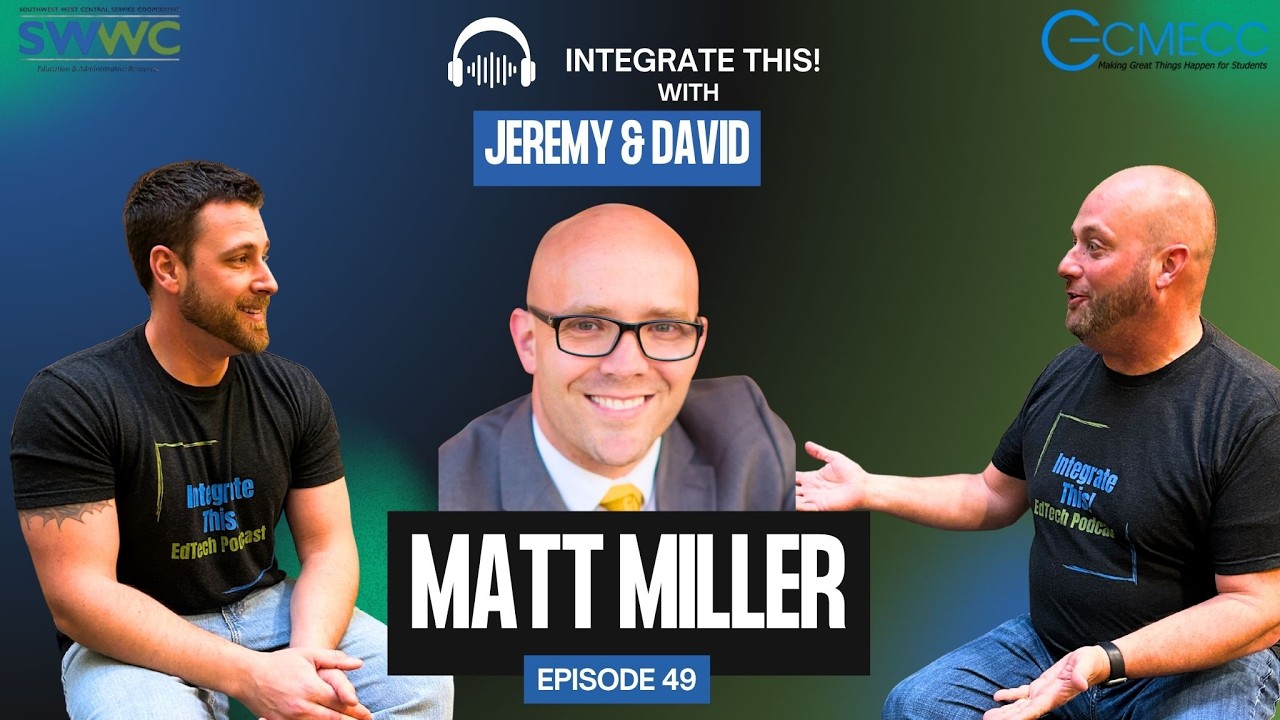 Any Class, Any Teacher: Matt Miller on AI Literacy