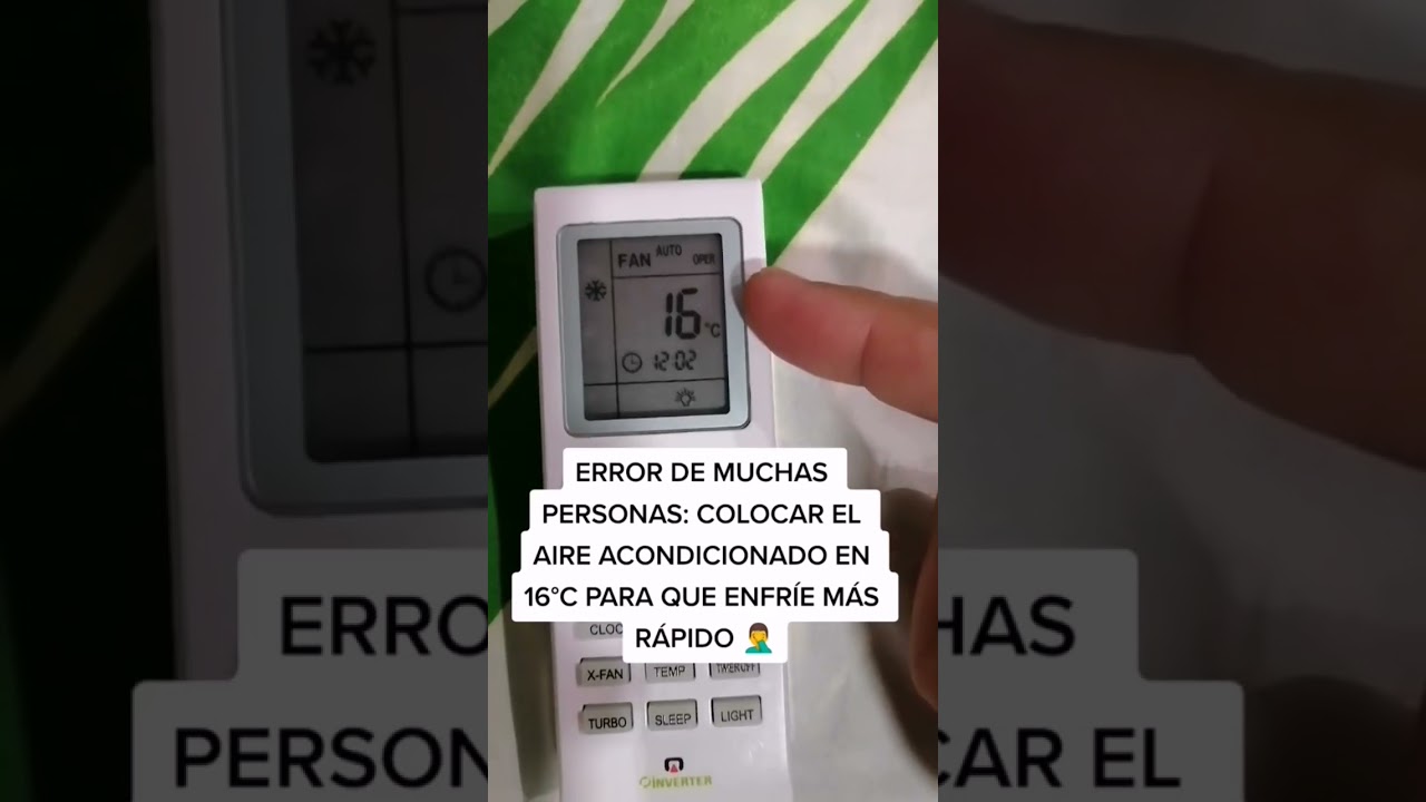COLOCAR TU AIRE ACONDICIONADO EN 16&deg;C  PARA QUE ENFR&Iacute;E M&Aacute;S R&Aacute;PIDO, ERROR 😨💥