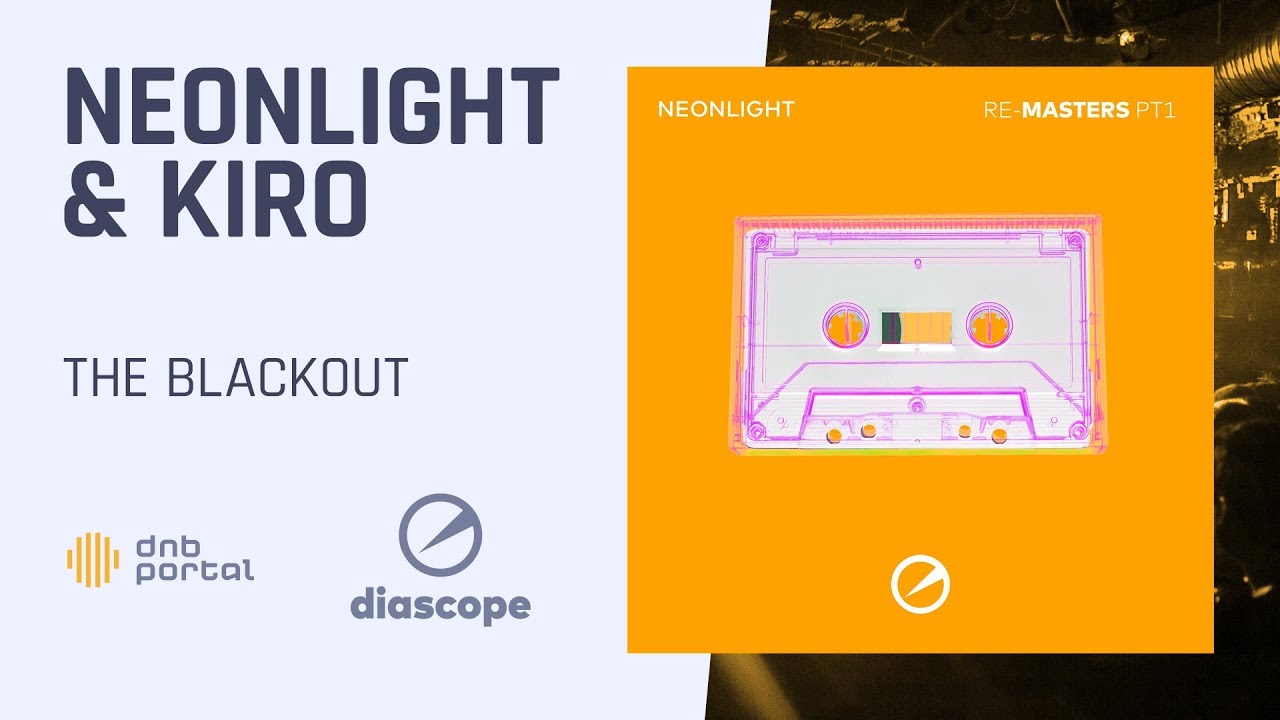 Neonlight & Kiro - The Blackout [Diascope]