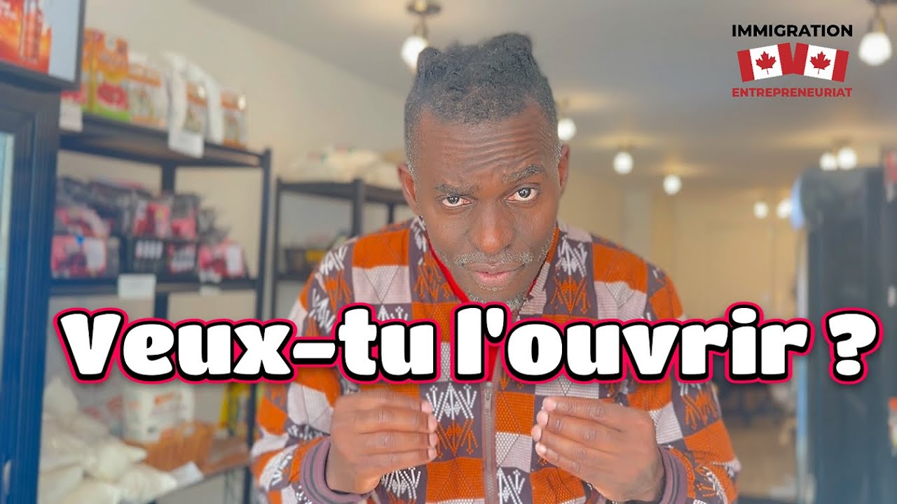 Ouvrir une &eacute;picerie au Canada n'est plus un secret pour nous !!! #canada