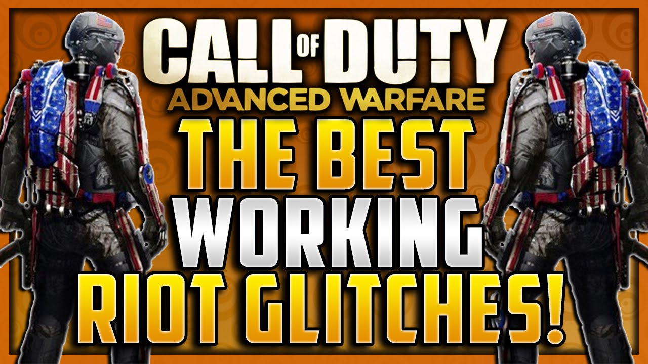 Advanced Warfare Glitches - The Best WORKING Glitches on Riot! 
