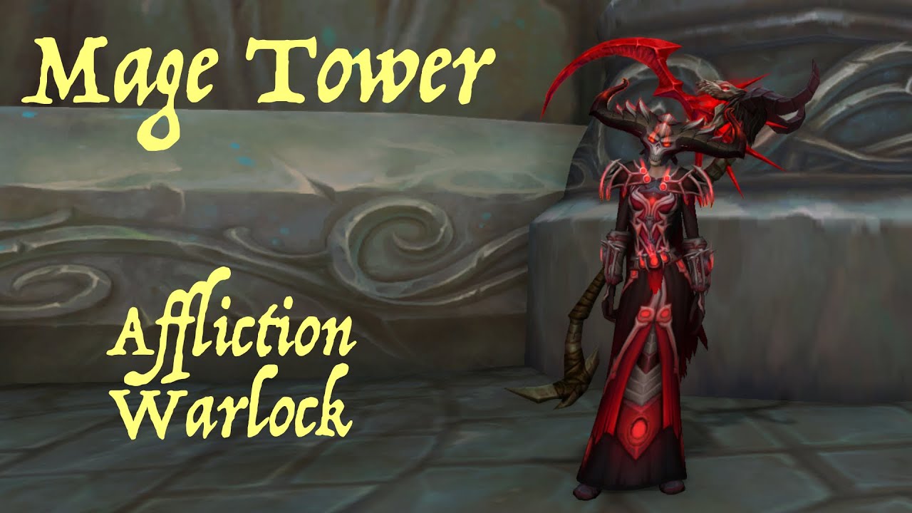 Affliction Warlock - Mage Tower 9.1.5