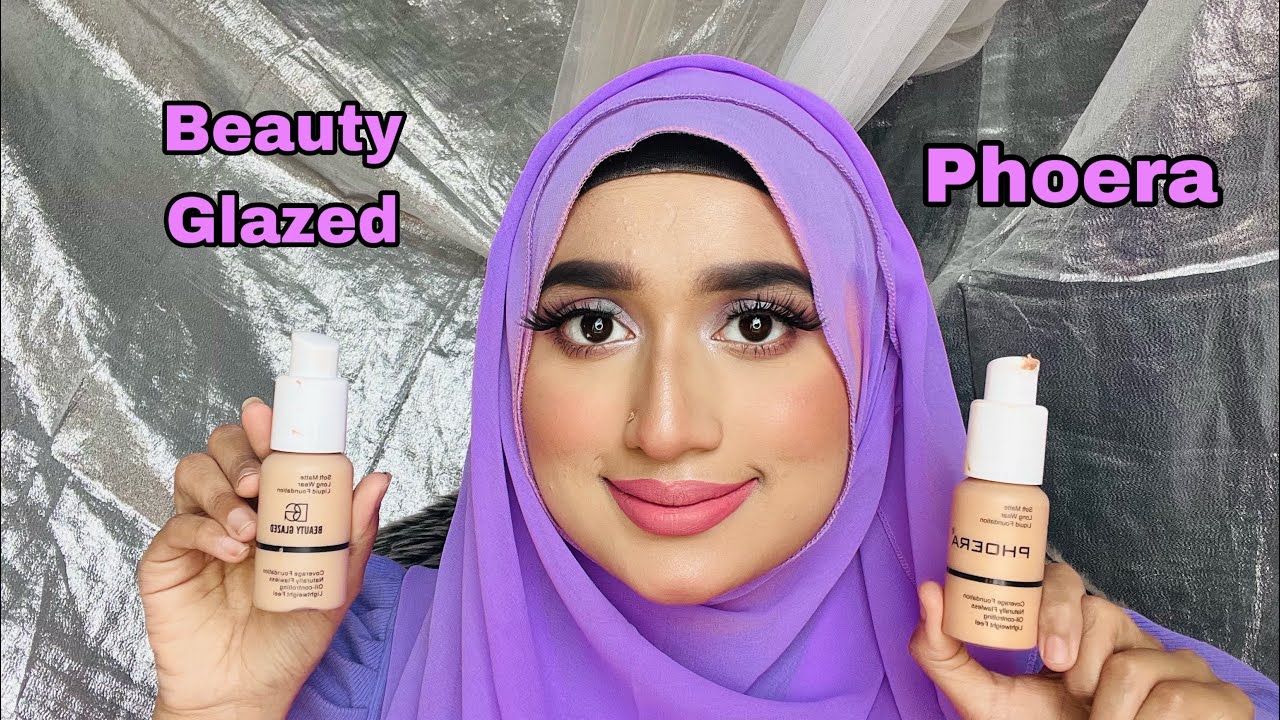 Beauty Glazed V/S Phoera Foundation | Which one is better? | Tanjee Muna