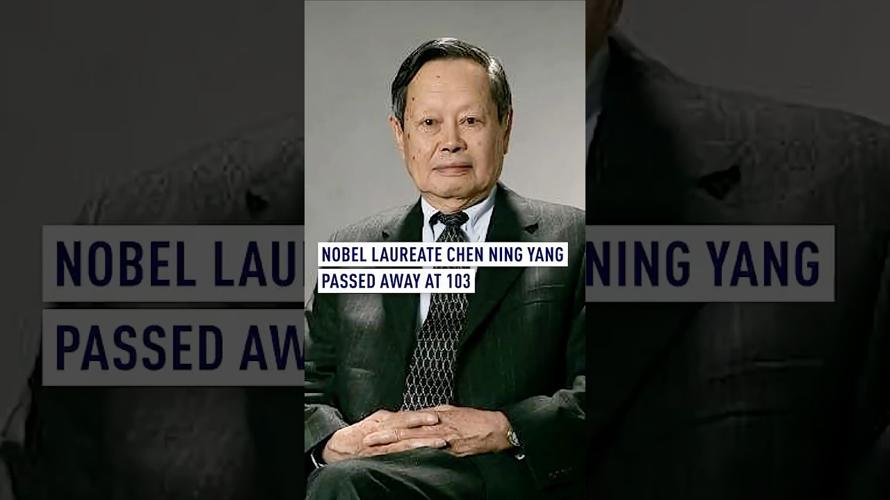 Nobel laureate Chen Ning Yang passes away at 103
