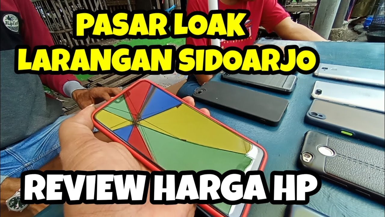 HP SECOND BERKWALITAS DI PASAR LOAK LARANGAN SIDOARJO #hp #pasarloak #pasar #murah #vivo #hpkentang