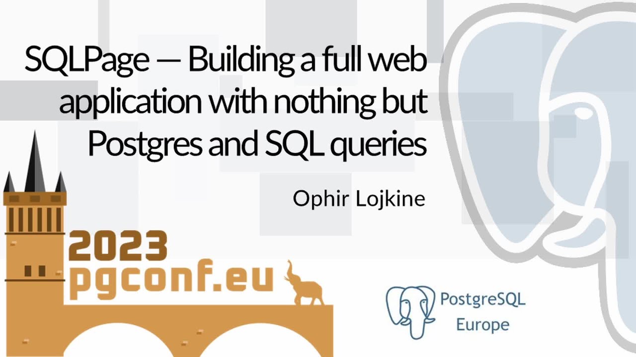 Офир Лойкин: SQLPage — создание полноценного веб-приложения, используя только Postgres и SQL-запросы