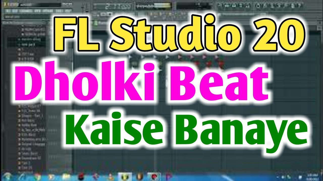 FL Studio 20  Me Dholki Beat Kaise Banaye #SR_Music ढोलकी बीट कैसे बनाये