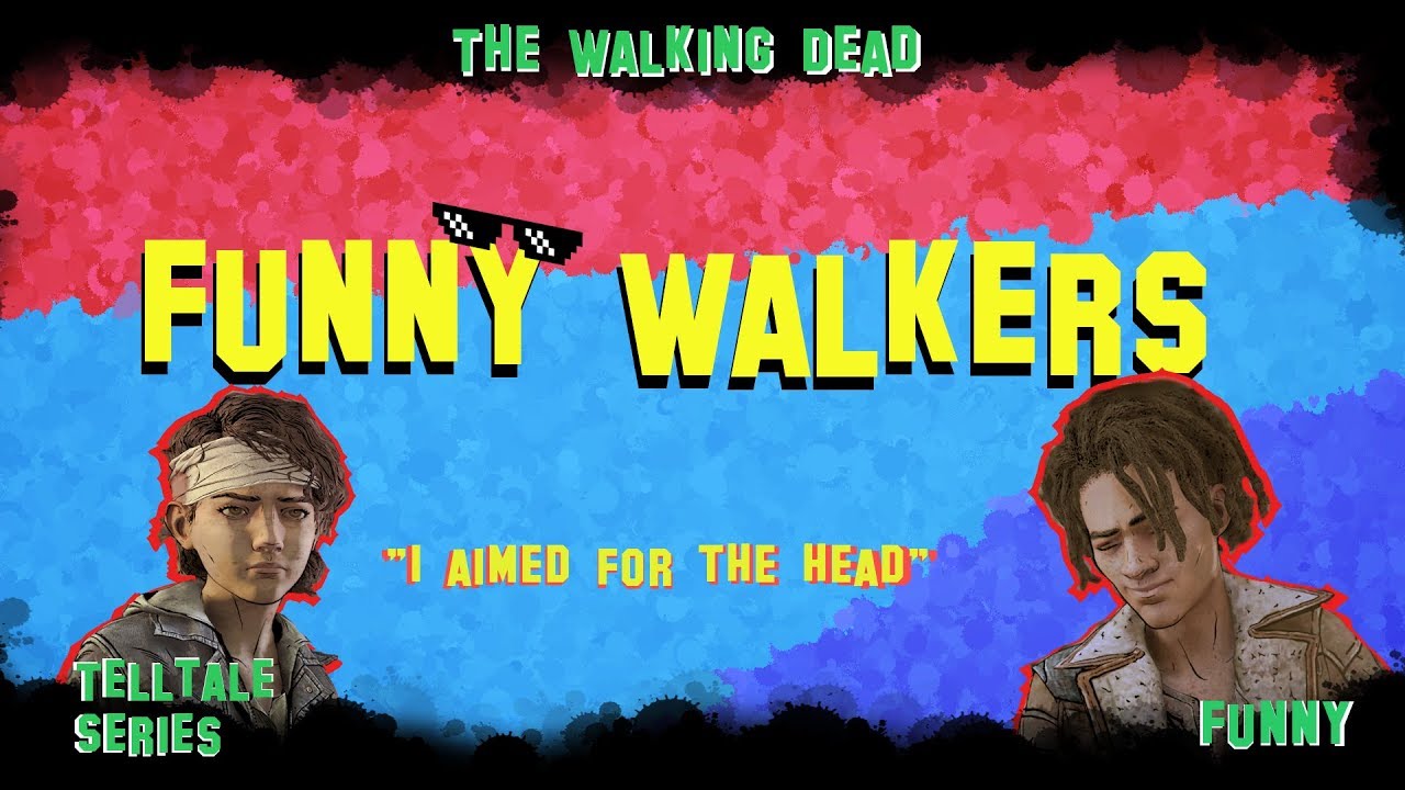TWDG || TellTale || Funny Walkers