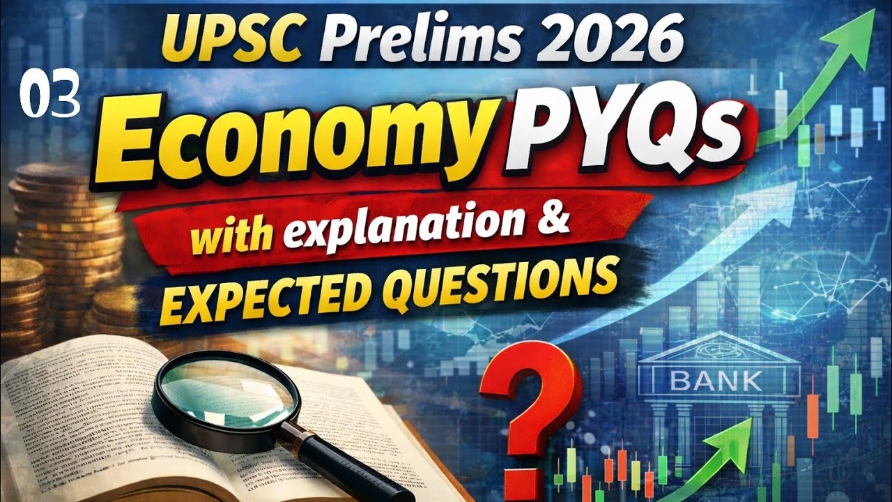 03) Economy PYQs for UPSC Prelims 2026 📝 Explanation & expected questions 🎯 upsc prelims pyqs