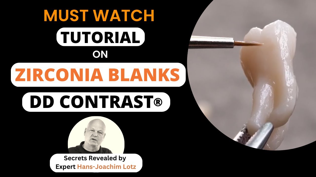 Must See Tutorial on Zirconia Blanks & DD Contrast®  | Secrets Revealed by Expert Hans-Joachim Lotz