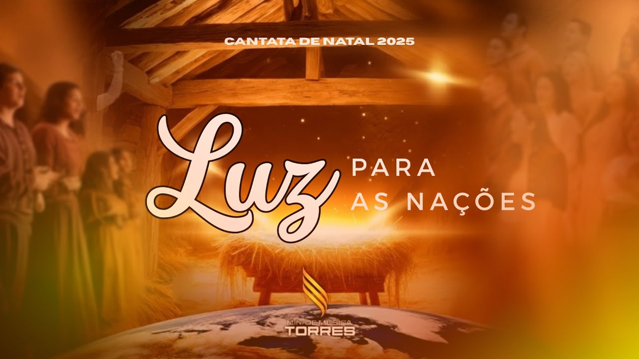 Luz Para As Nações | Cantata de Natal 2025 | 21/12/2025