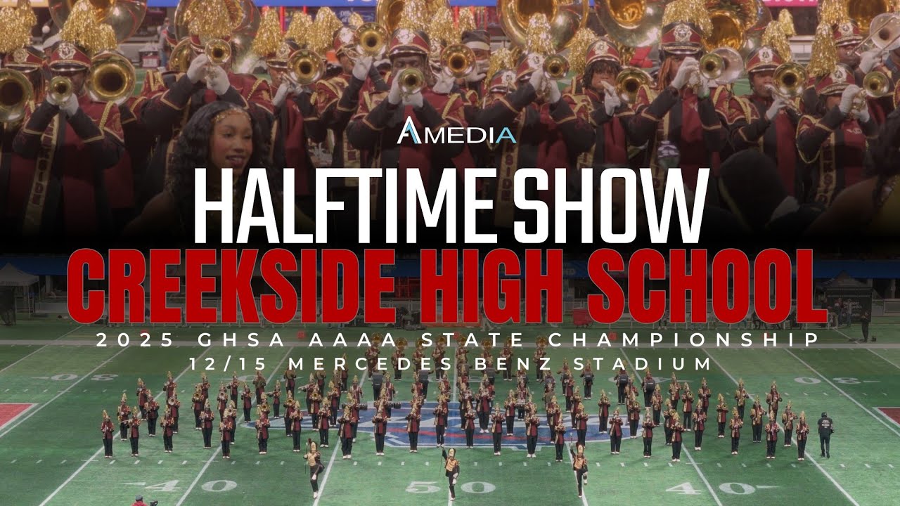 Creekside High School - Halftime | 2025 GHSA AAAA State Championship | 4K 2160p 🔥🎥🎬‼️