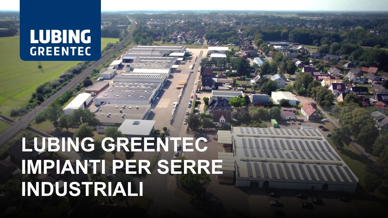 LUBING GreenTec - Impianti per Serre Industriali