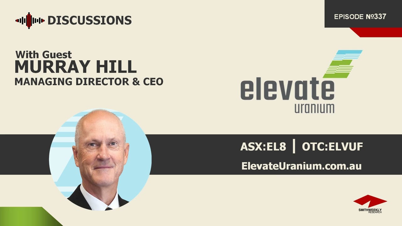 Обсуждение с Мюрреем Хиллом | Elevate Uranium (ASX:EL8)