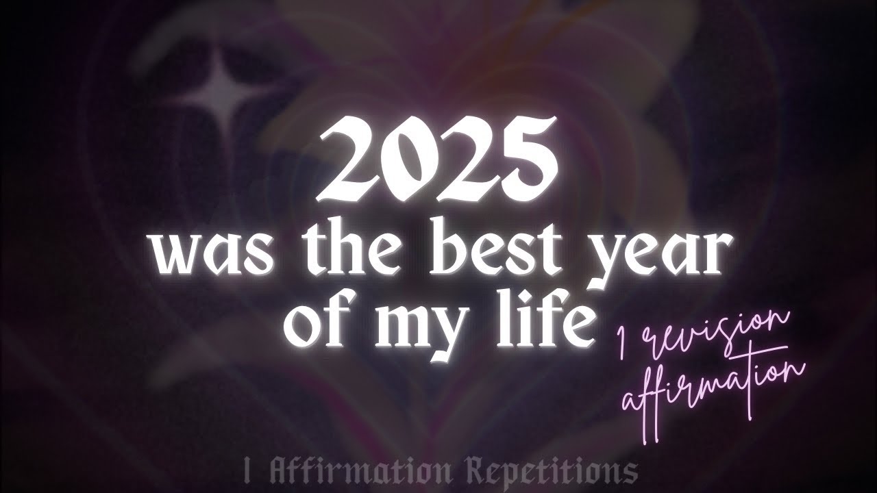 2025 REVISION ✧ REVISE 2025 TO BE THE BEST YEAR OF YOUR LIFE