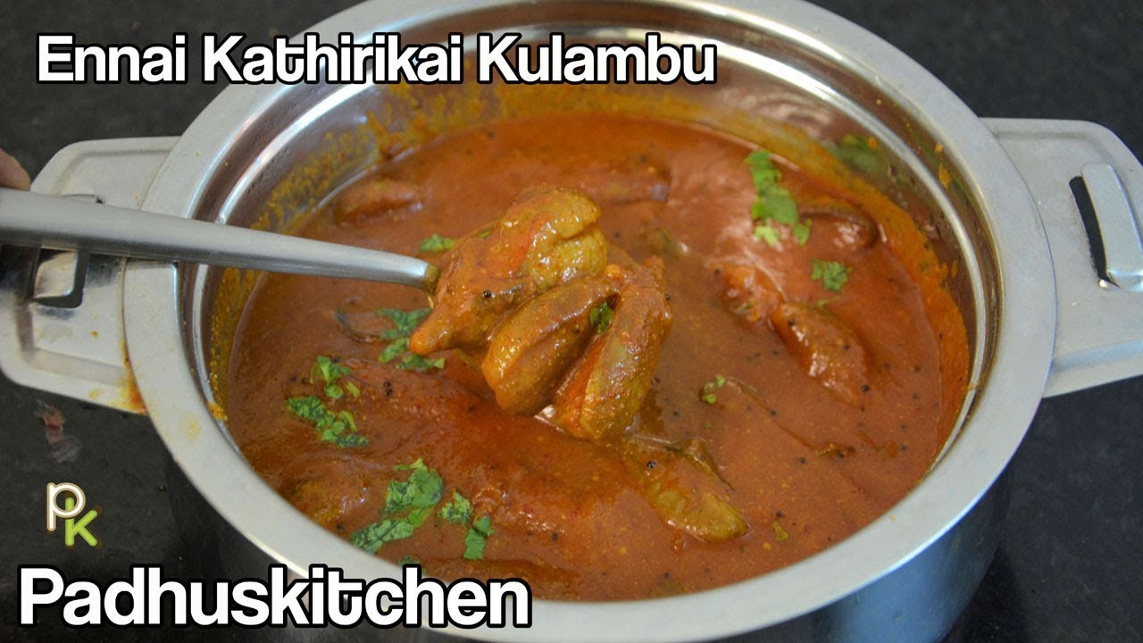 Ennai Kathirikkai Kuzhambu-No Onion-No Garlic-Ennai Kathirikkai Kulambu Recipe