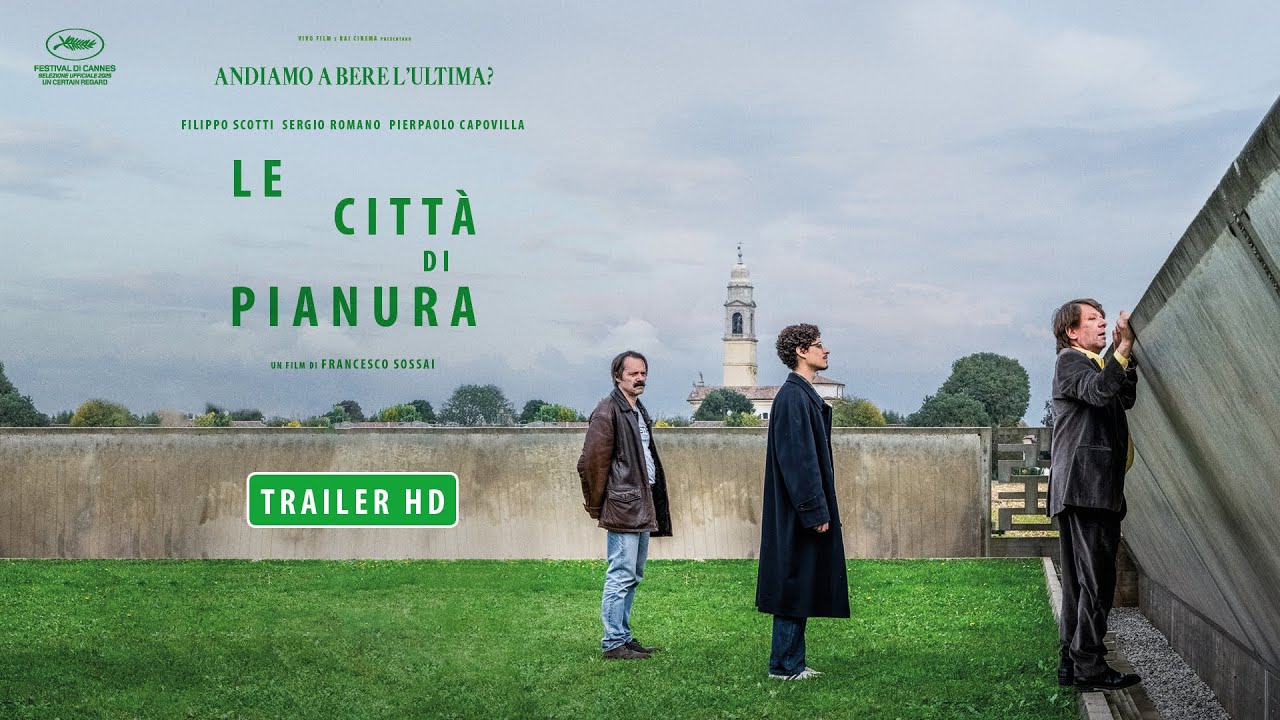 Le città di pianura di Francesco Sossai - In concorso Un Certain Regard a Cannes 2025 - Trailer HD