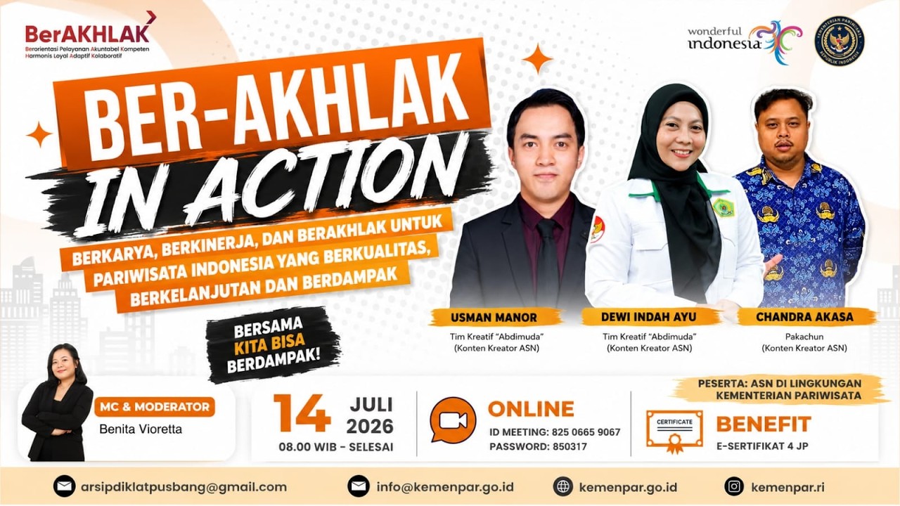BER-AKHLAK IN ACTION: BERKARYA, BERKINERJA, DAN BER-AKHLAK UNTUK PARIWISATA INDONESIA