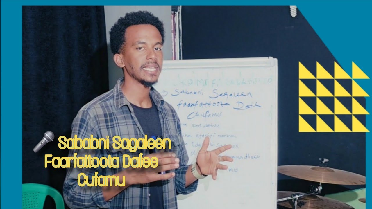 🎤 Sababni Sagaleen Faarfattoota Dafee Cufamu
