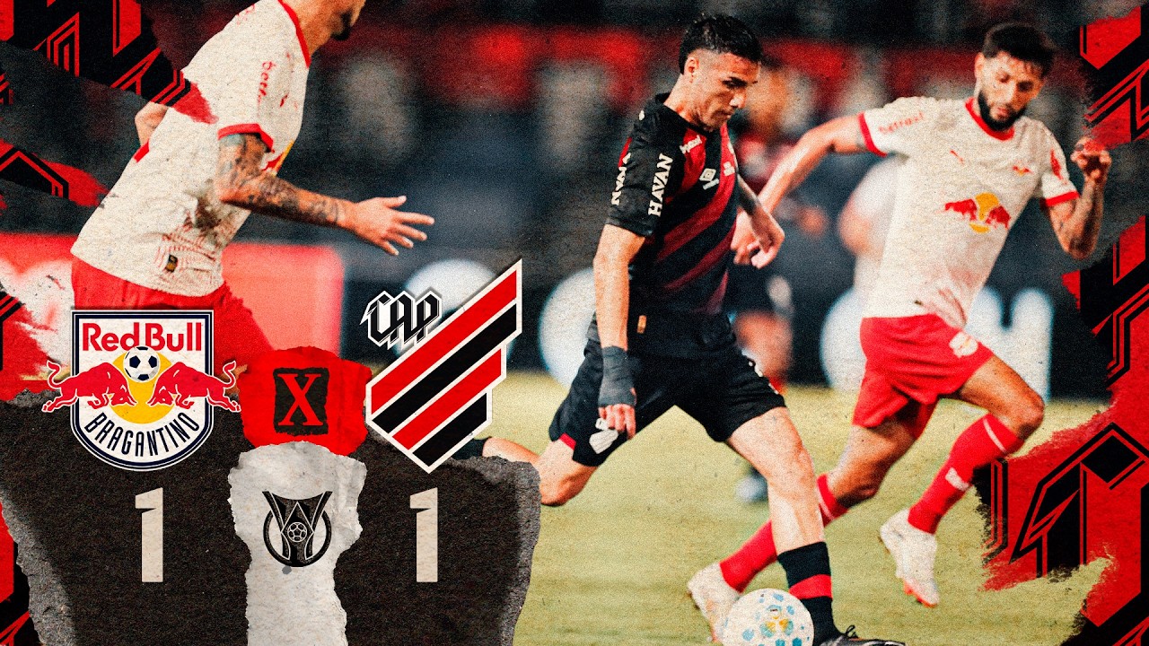 RED BULL BRAGANTINO 1X1 ATHLETICO | MELHORES MOMENTOS | BRASILEIRO SÉRIE A 2026
