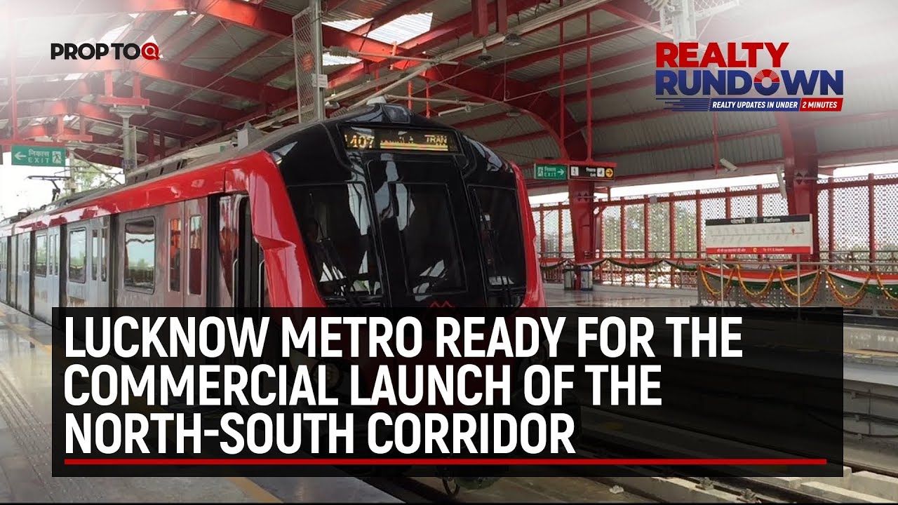 Lucknow Metro Ready For The Commercial Launch Of The North-south Corridor