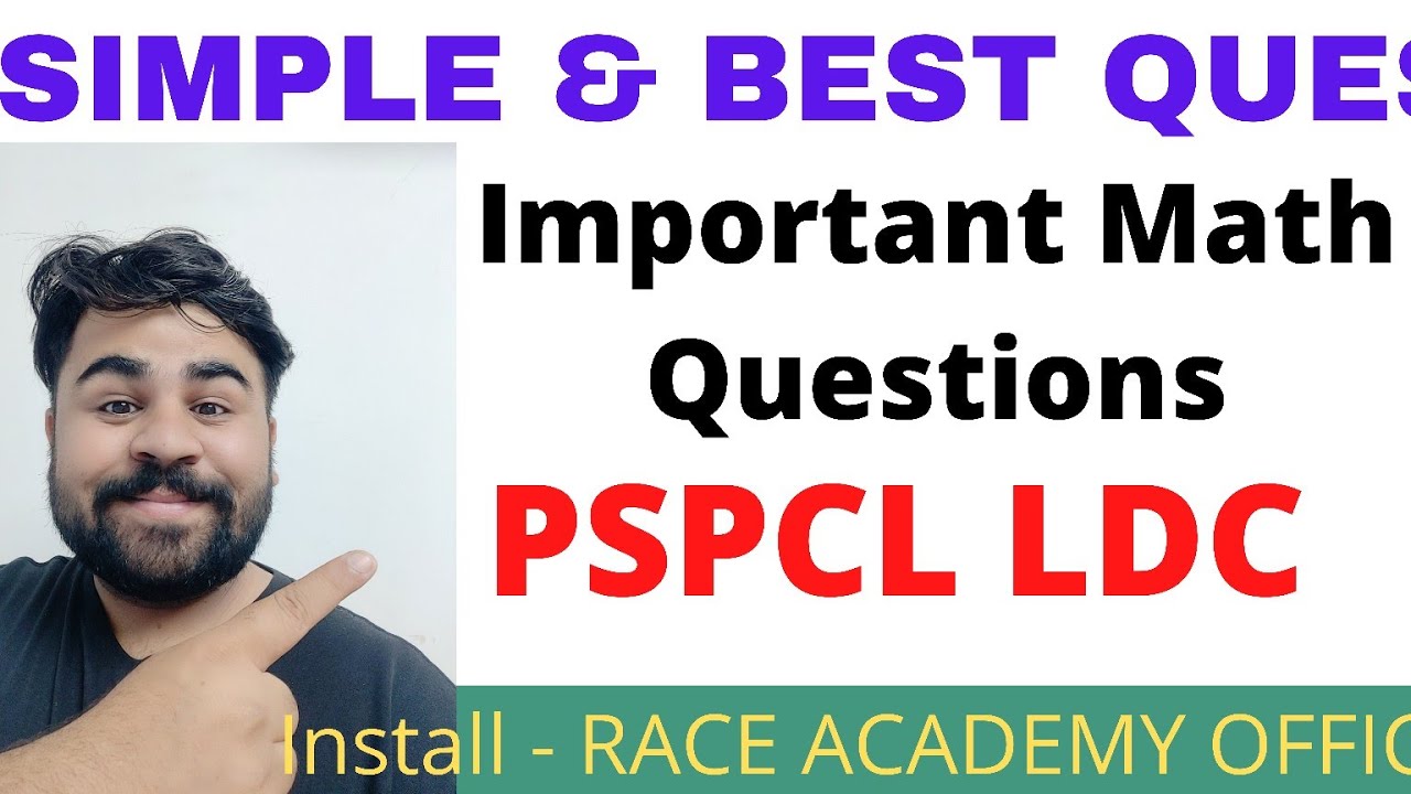 IMPORTANT MATH QUESTIONS - PSPCL LDC MAINS - MATH SESSION - USE SIMPLE & BEST METHODS - Phankar Sir