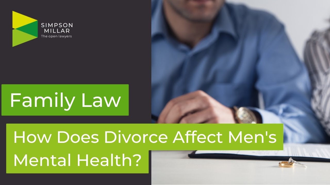 How Does Divorce Affect Men’s Mental Health?