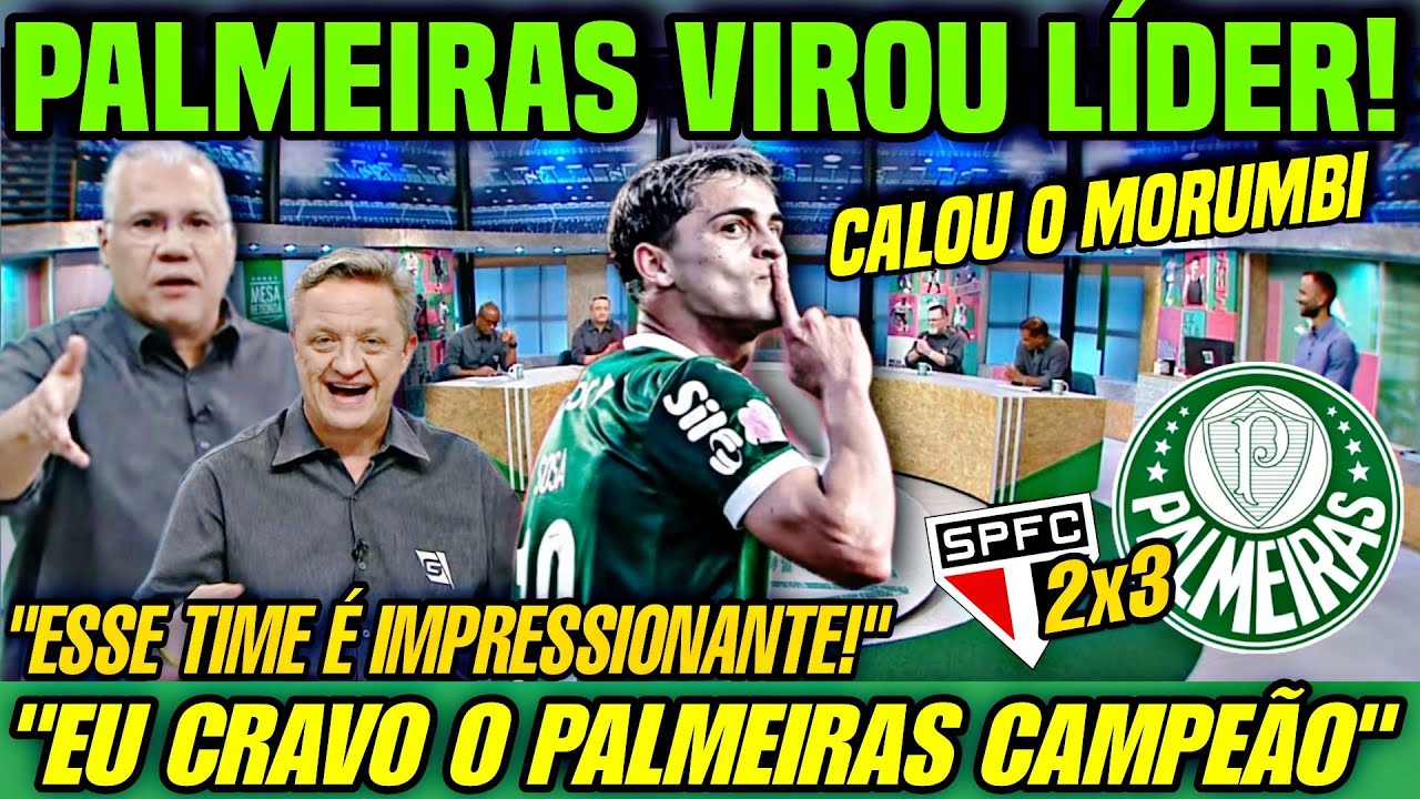 🔥 O PALMEIRAS CALOU O MORUMBI! VERDÃO VIROU O LÍDER DO BRASILEIRÃO! Polêmicas de Arbitragem 