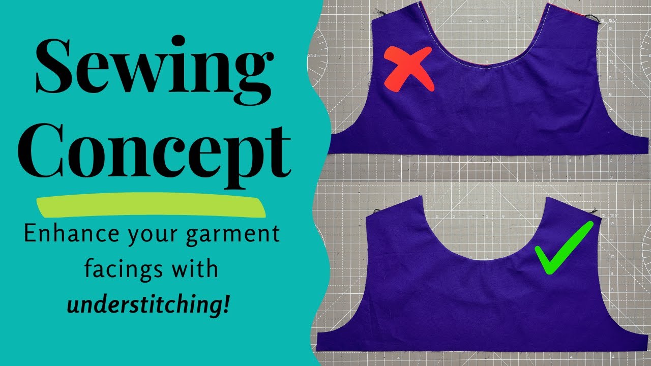 Sewing Concepts - Understitching
