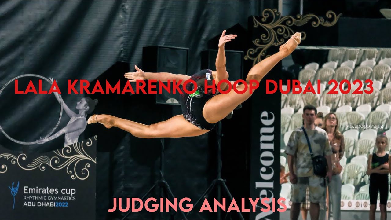 Lala Kramarenko hoop Dubai 2023-judging analysis!