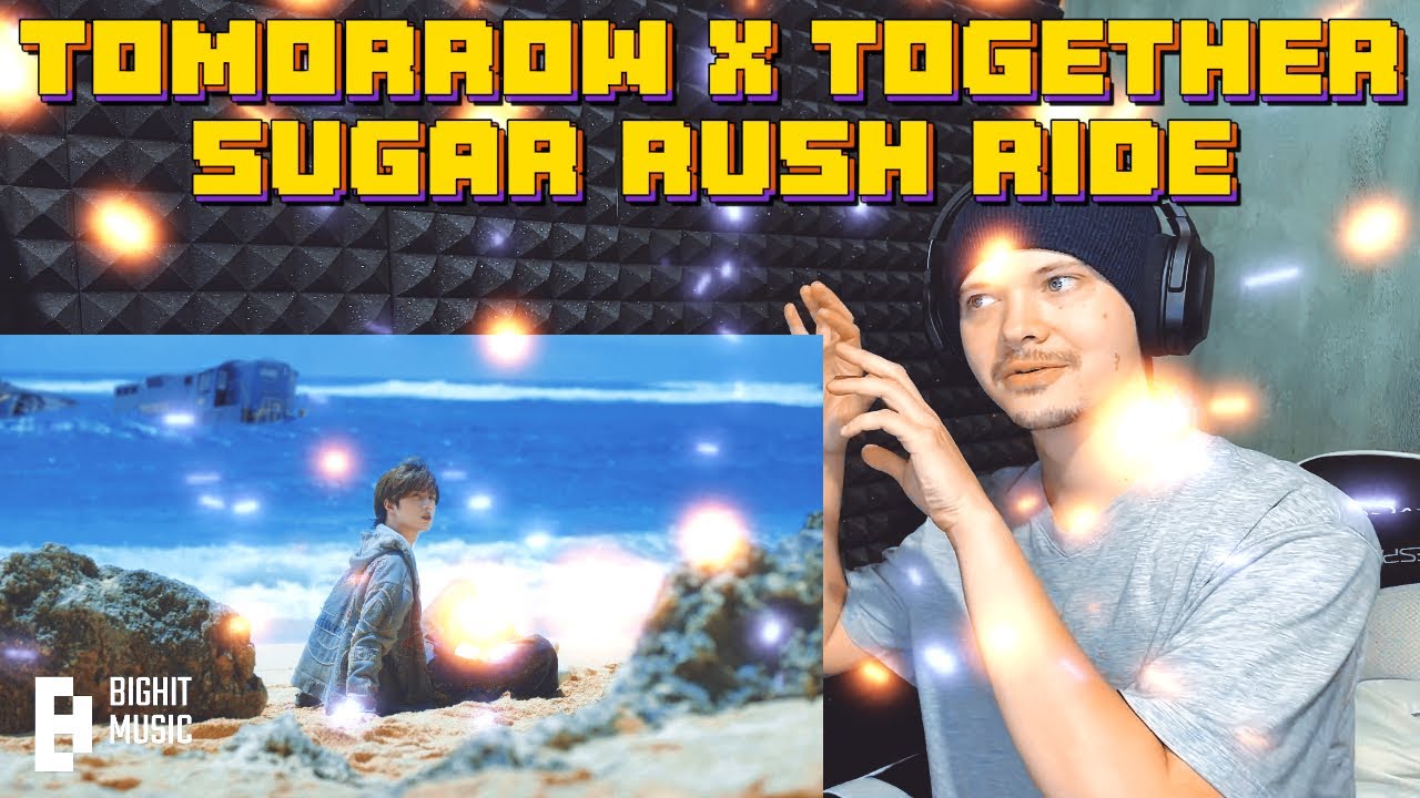 TXT (투모로우바이투게더 Sugar Rush Ride MV ) Reaction