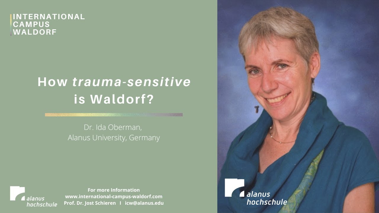 ICW 2025: Dr. Ida Oberman - How trauma-sensitive is Waldorf?