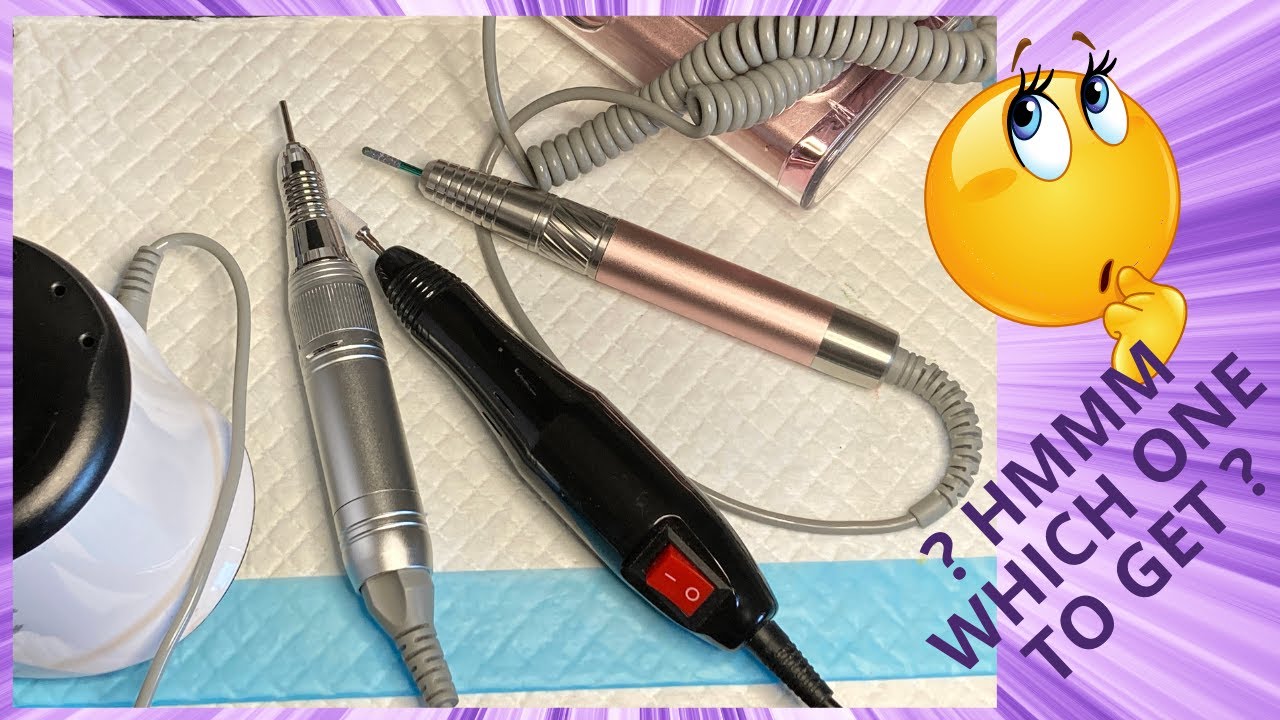 So Which E-File/Nail Drill Should You Buy? Things You Should Consider.