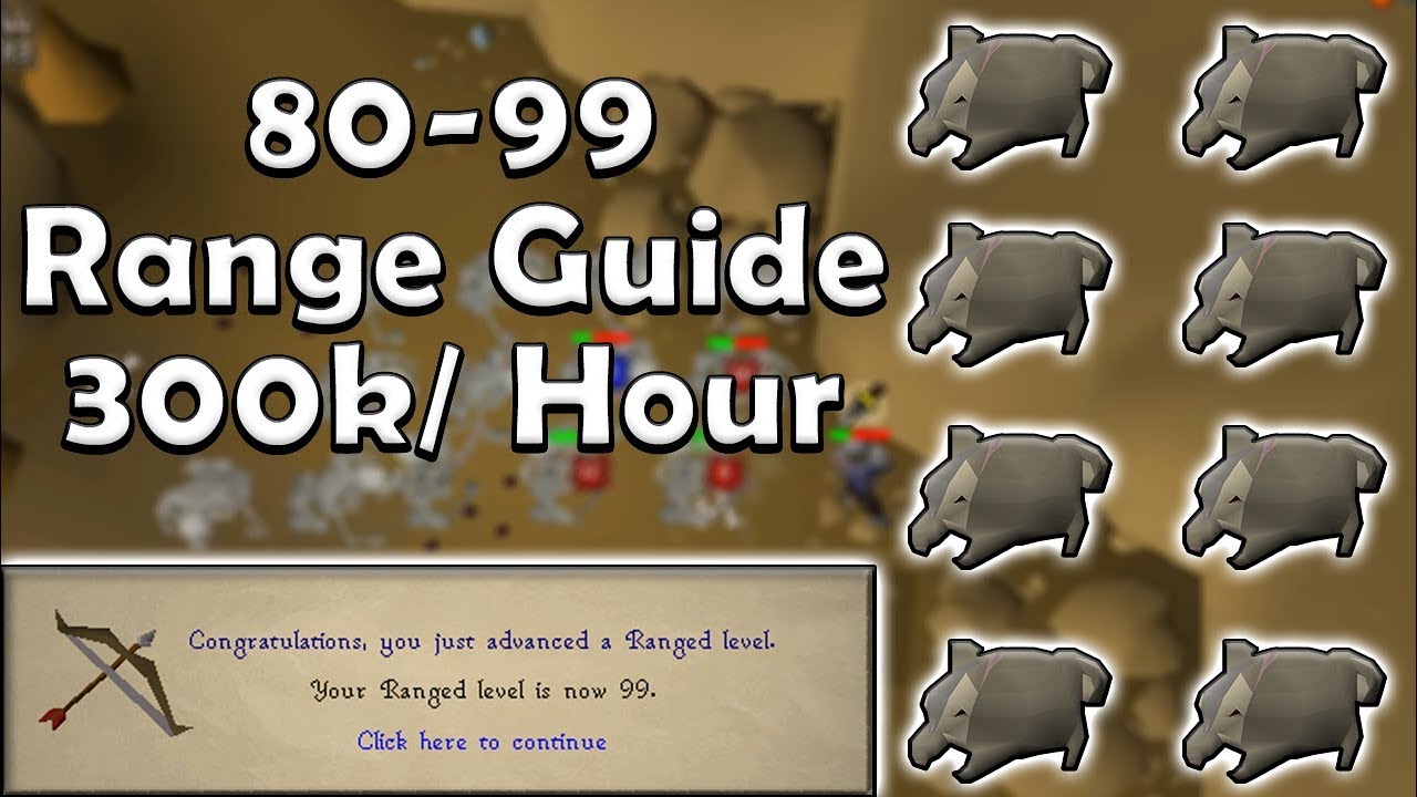 OSRS 80-99 Range Guide (3 Days) *UPDATED*