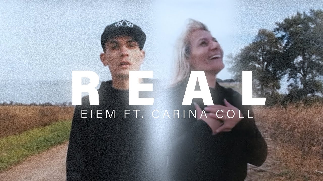 Eiem Feat Carina Coll - Real  (Video Oficial)